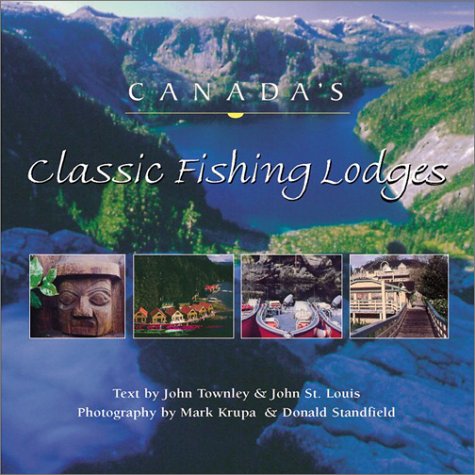 Canada's Classic Fishing Lodges Photography