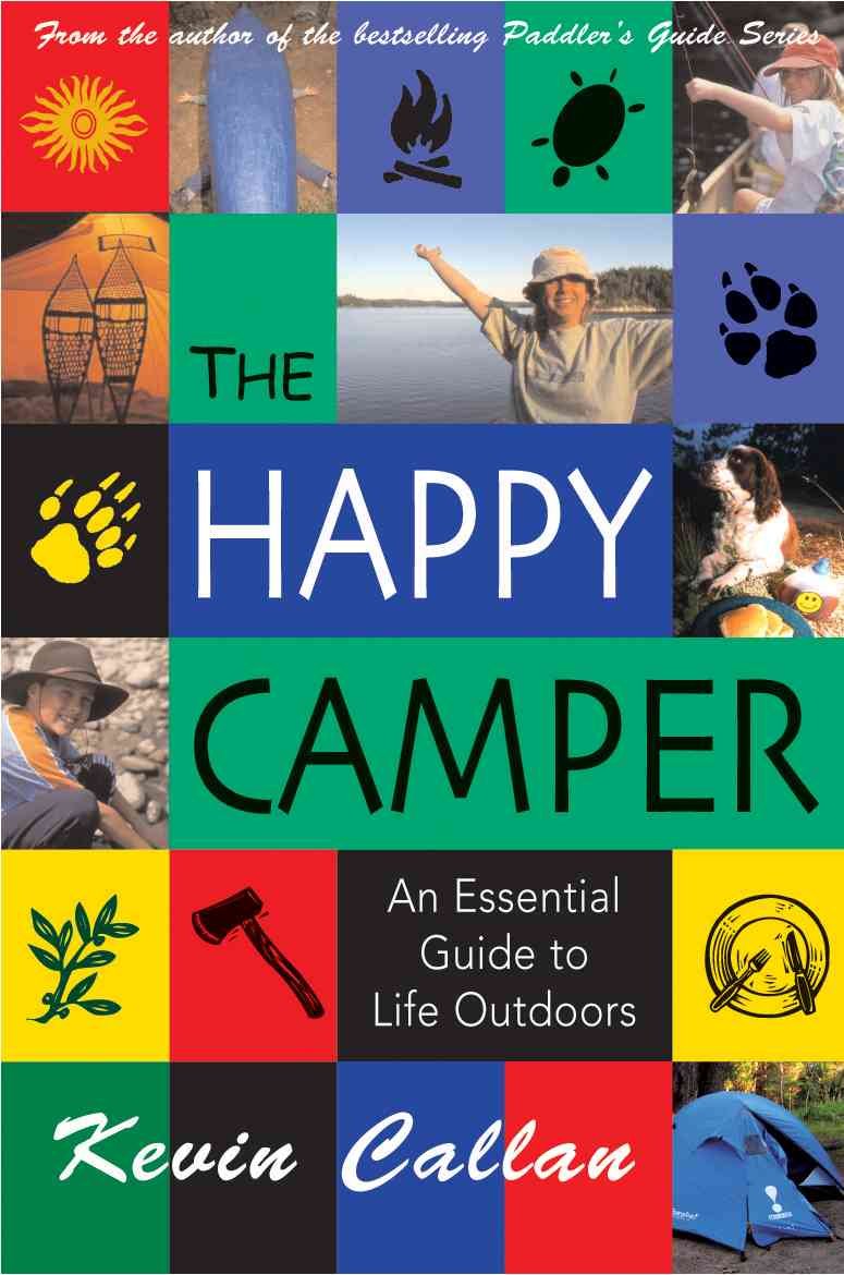 The Happy Camper: An Essential Guide To Life Outdoors book