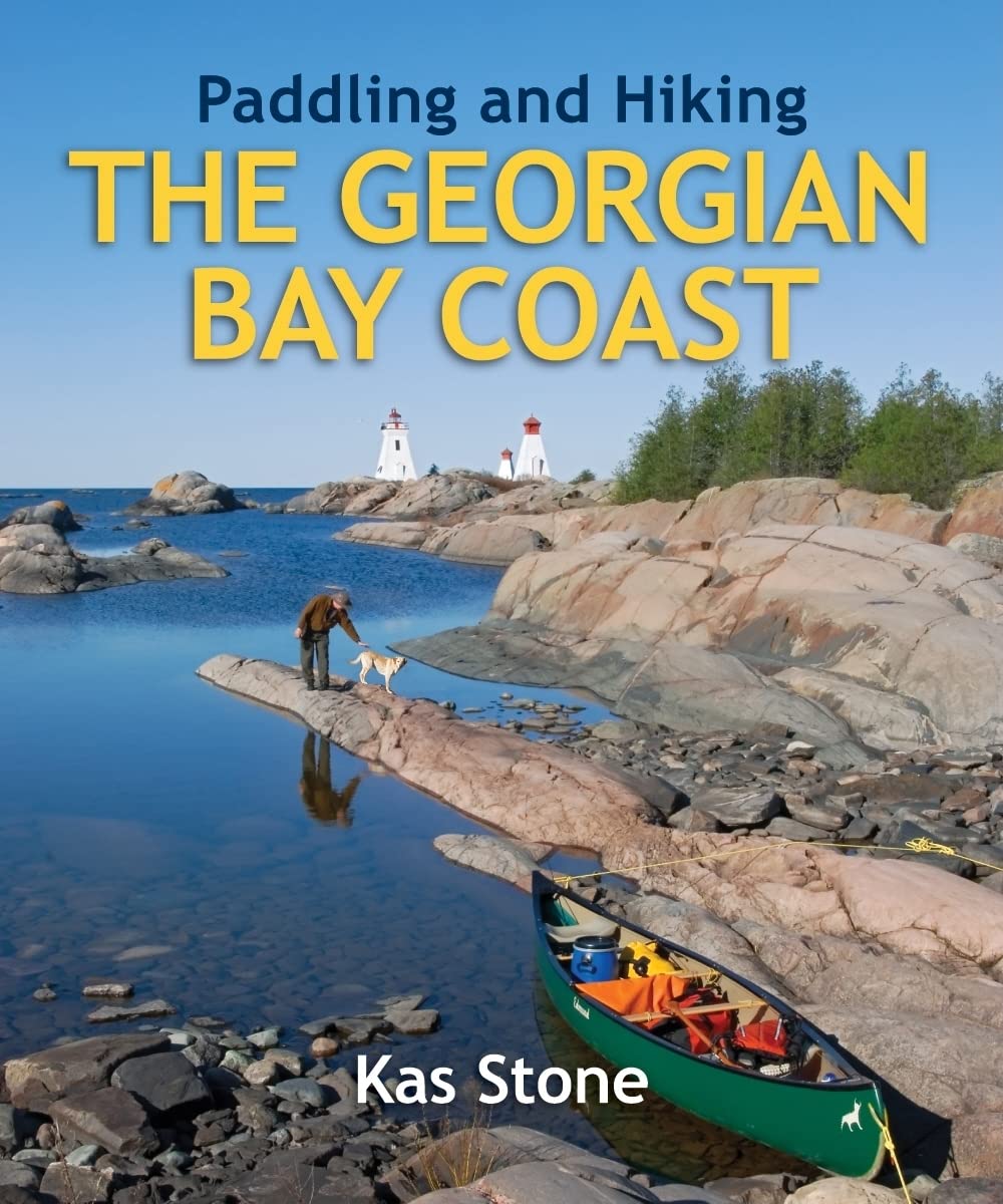 Paddling and Hiking the Georgian Bay Coast Leisure, Home & Garden