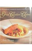 Great Canadian Cuisine: The Contemporary Flavours of Canadian Pacific Hotels Cooking & Enjoying