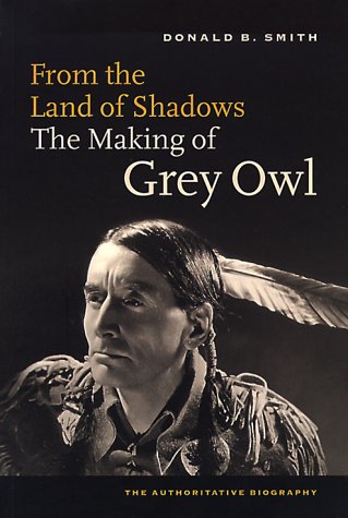 From the Land of Shadows: The Making of Gray Owl: The Making of Grey Owl Sports