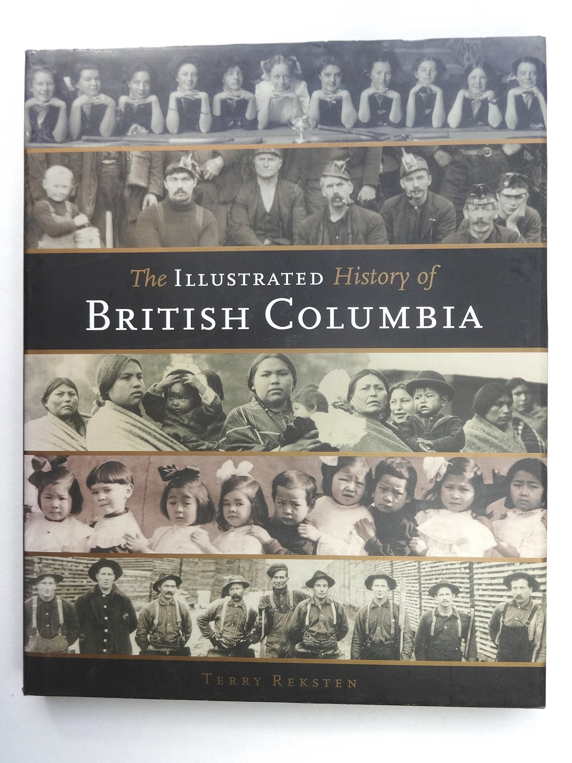 The illustrated history of British Columbia Books