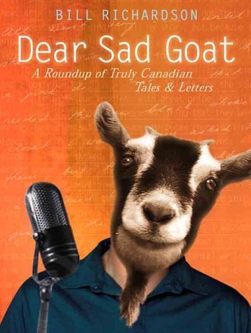 Dear Sad Goat: A Roundup of Truly Canadian Tales and Letters Books