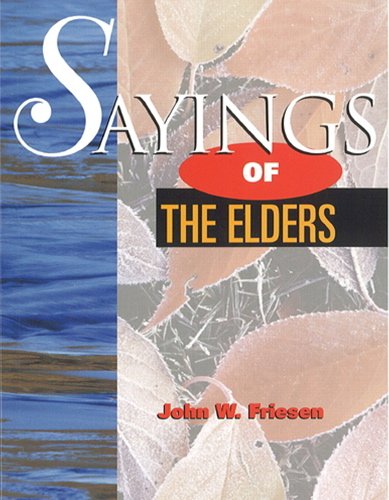 Sayings of the Elders: An Anthology of First Nations' Wisdom General education