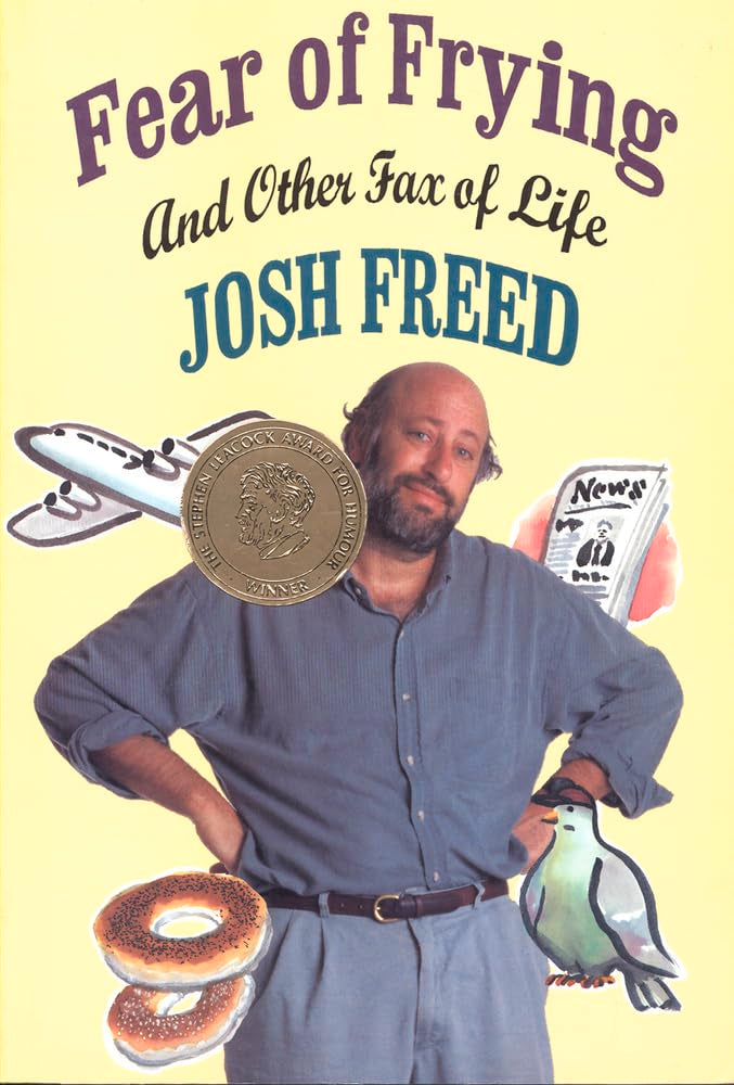 Fear of Frying and Other Fax of Life Essays & Short Stories