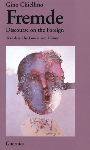 Fremde: A Discourse of the Foreign: Discourse on the Foreign (Essay Series, Band 23) Social Sciences