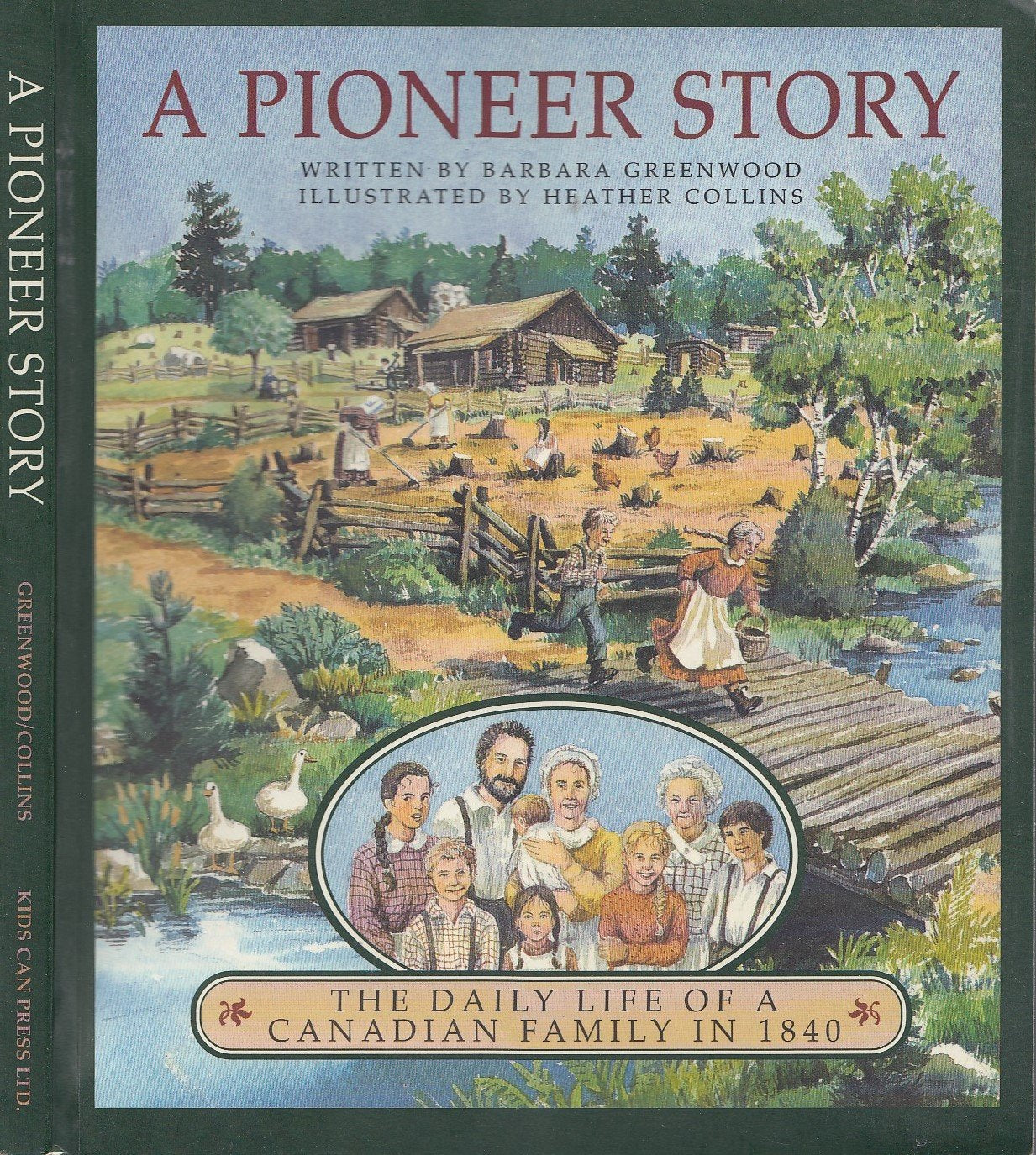 A Pioneer Story: The Daily Life of a Canadian Family in 1840 Books