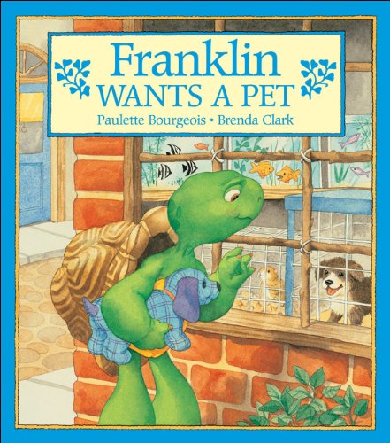 Franklin Wants a Pet Novels & Short Stories