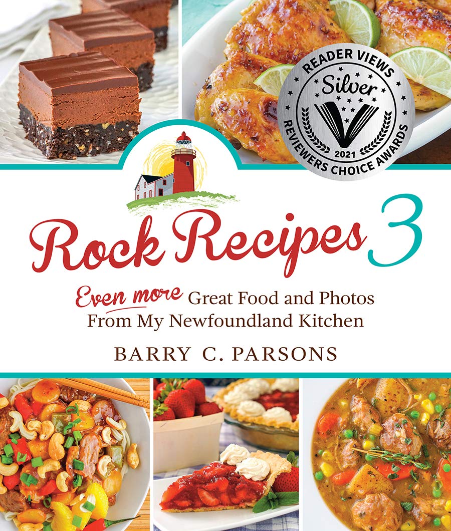 Rock Recipes 3: Even More Great Food and Photos from My Newfoundland Kitchen Leisure, Home & Garden