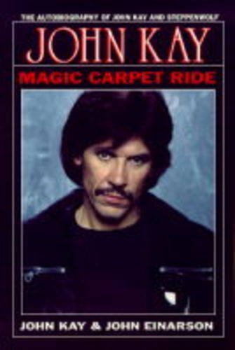 Magic Carpet Ride: The Autobiography of John Kay and Steppenwolf Pop culture