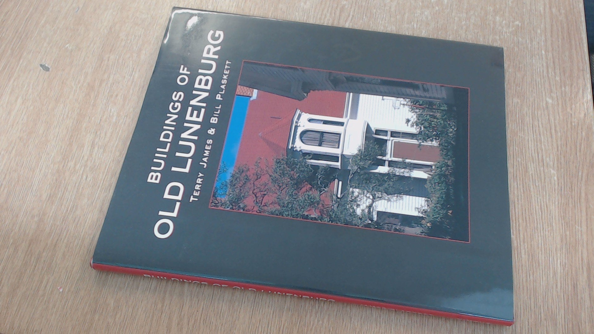 Buildings of Old Lunenburg Politics & History