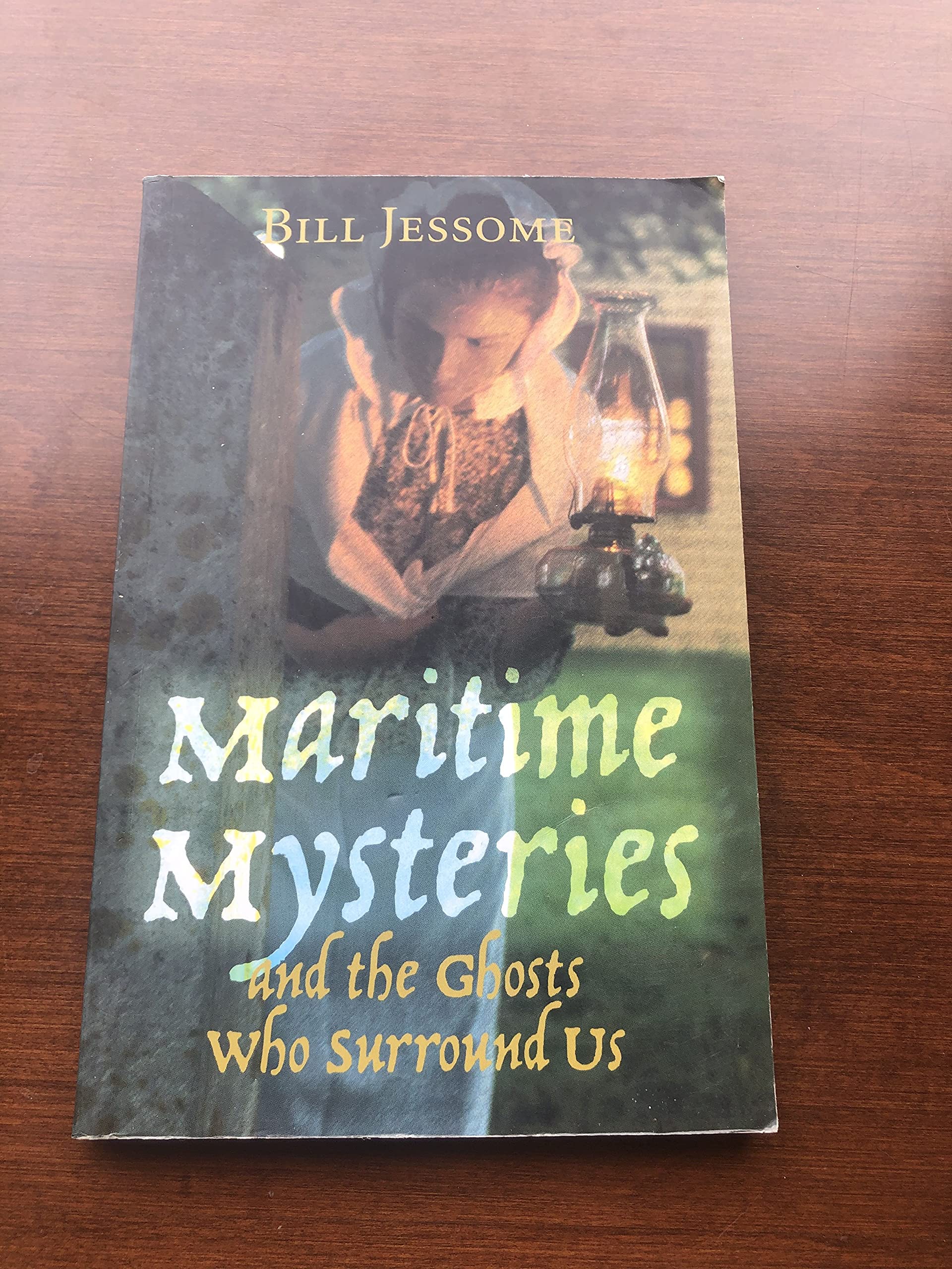 Martitime Mysteries: And the Ghosts Who Surrounds Us book
