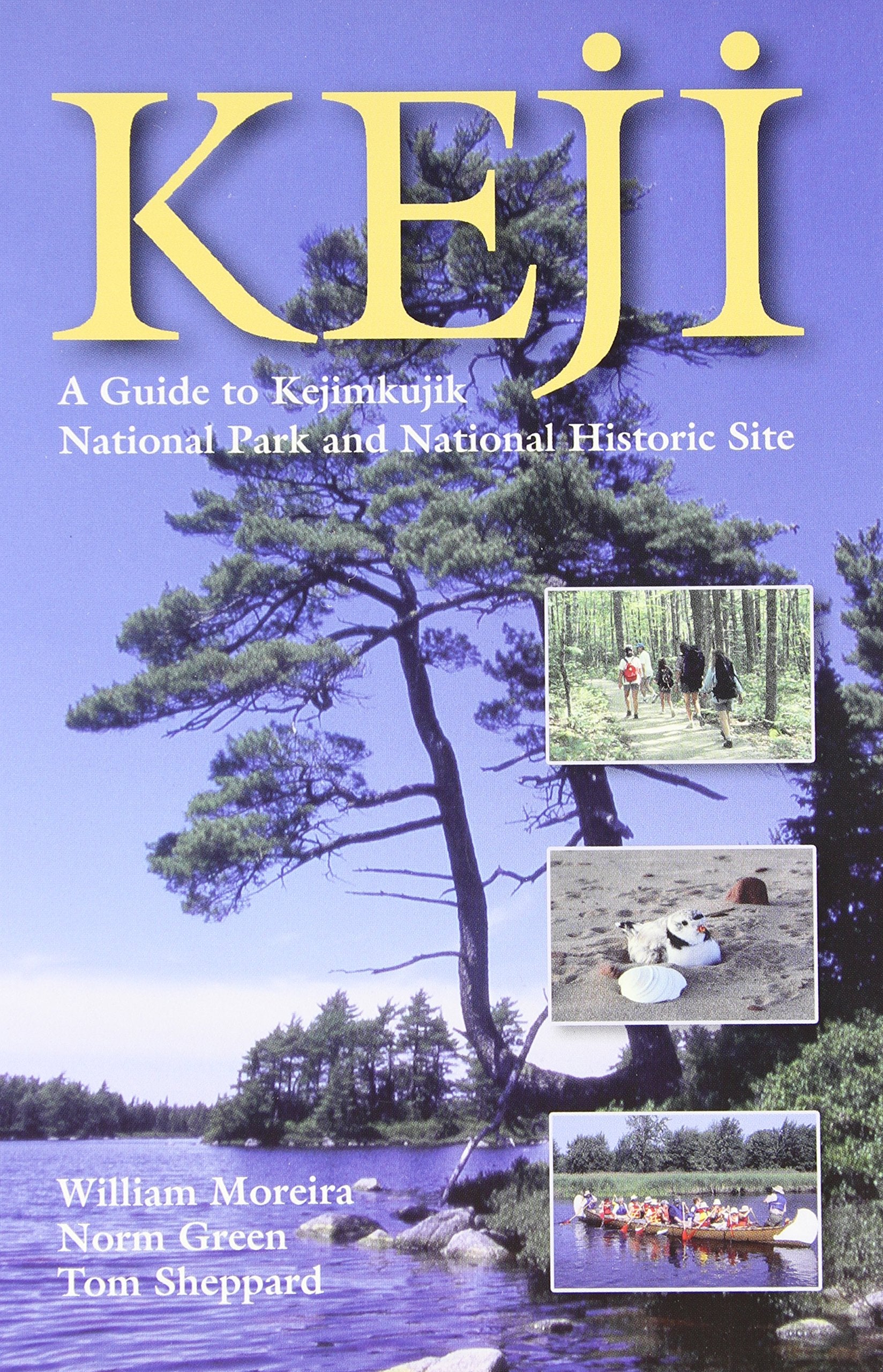 Keji: A Guide to Kejimkujik National Park and National Historic Site Books