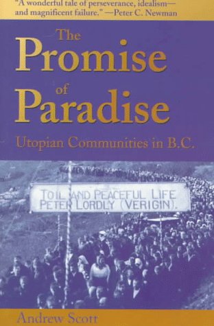 The Promise of Paradise: Utopian Communities in B.C. Politics & History