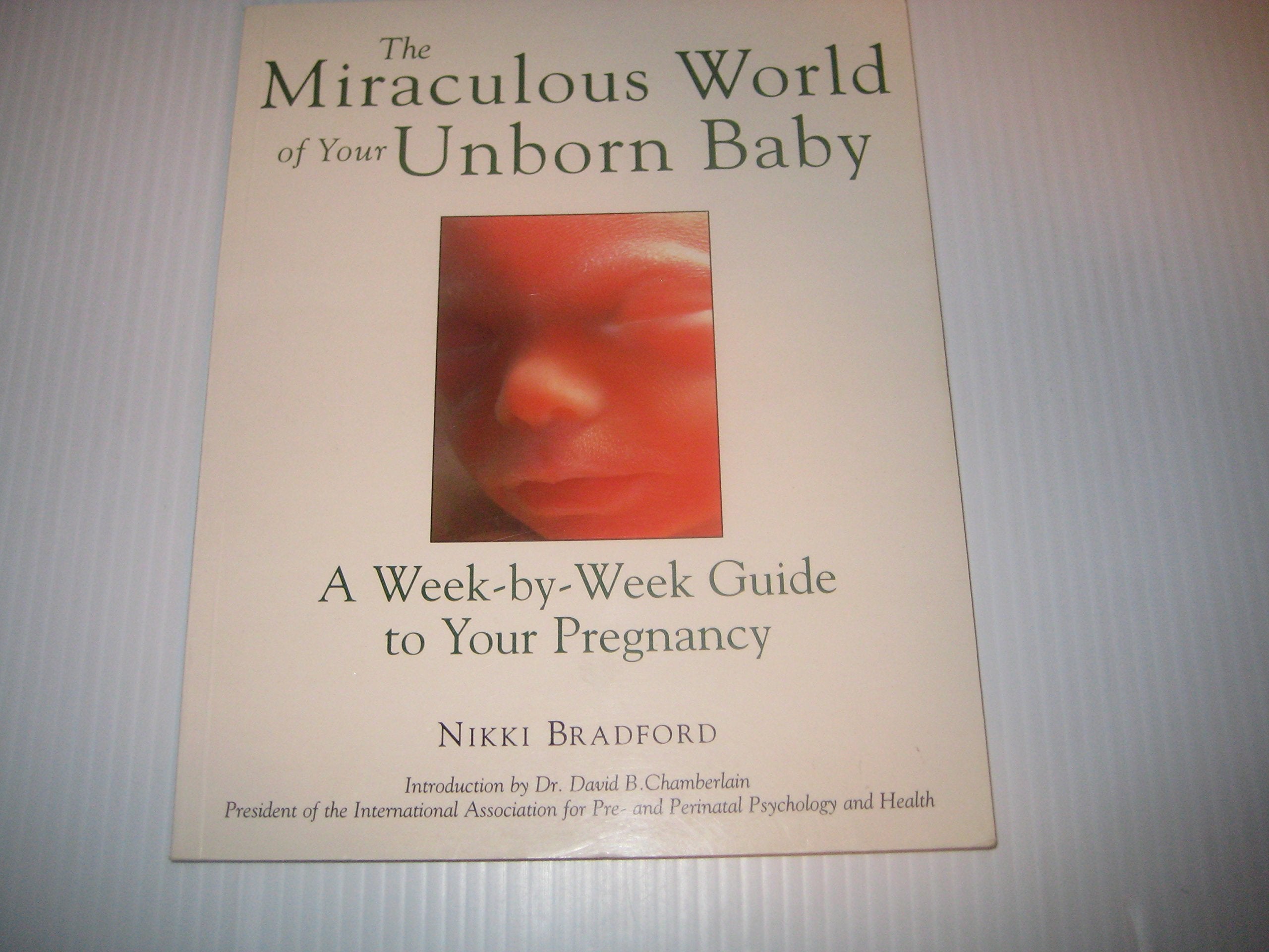 Miraculous World Of Your Unborn Baby: Week-by-week Guide To Your Pregnancy Books