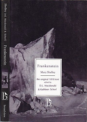 Frankenstein, Or, the Modern Prometheus (Broadview Literary Texts) Horror & Mystery