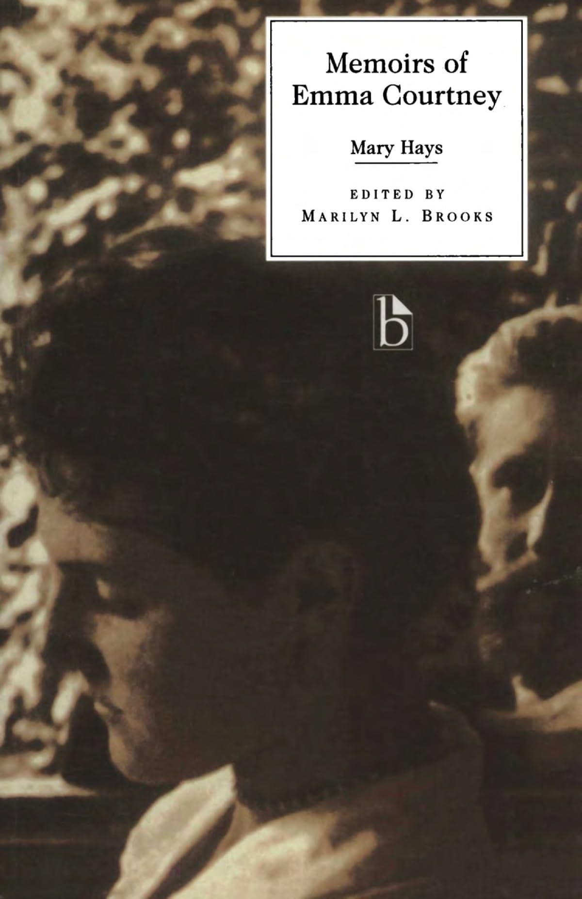 Memoirs of Emma Courtney (Broadview Literary Texts) Contemporary literature
