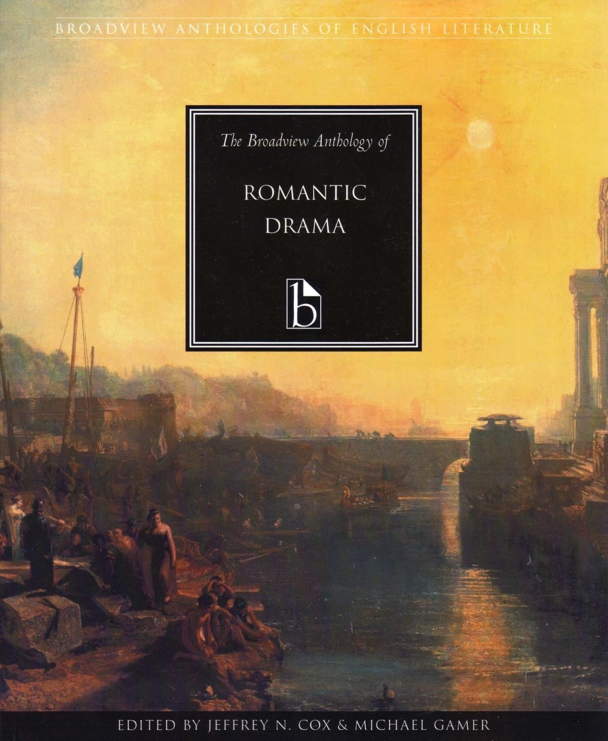 The Broadview Anthology of Romantic Drama (Broadview Anthologies of English Literature) Contemporary literature
