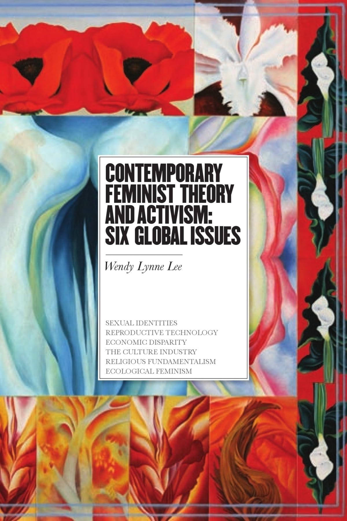 Contemporary Feminist Theory and Activism: Six Global Issues (Critical Issues in Philosophy) Books