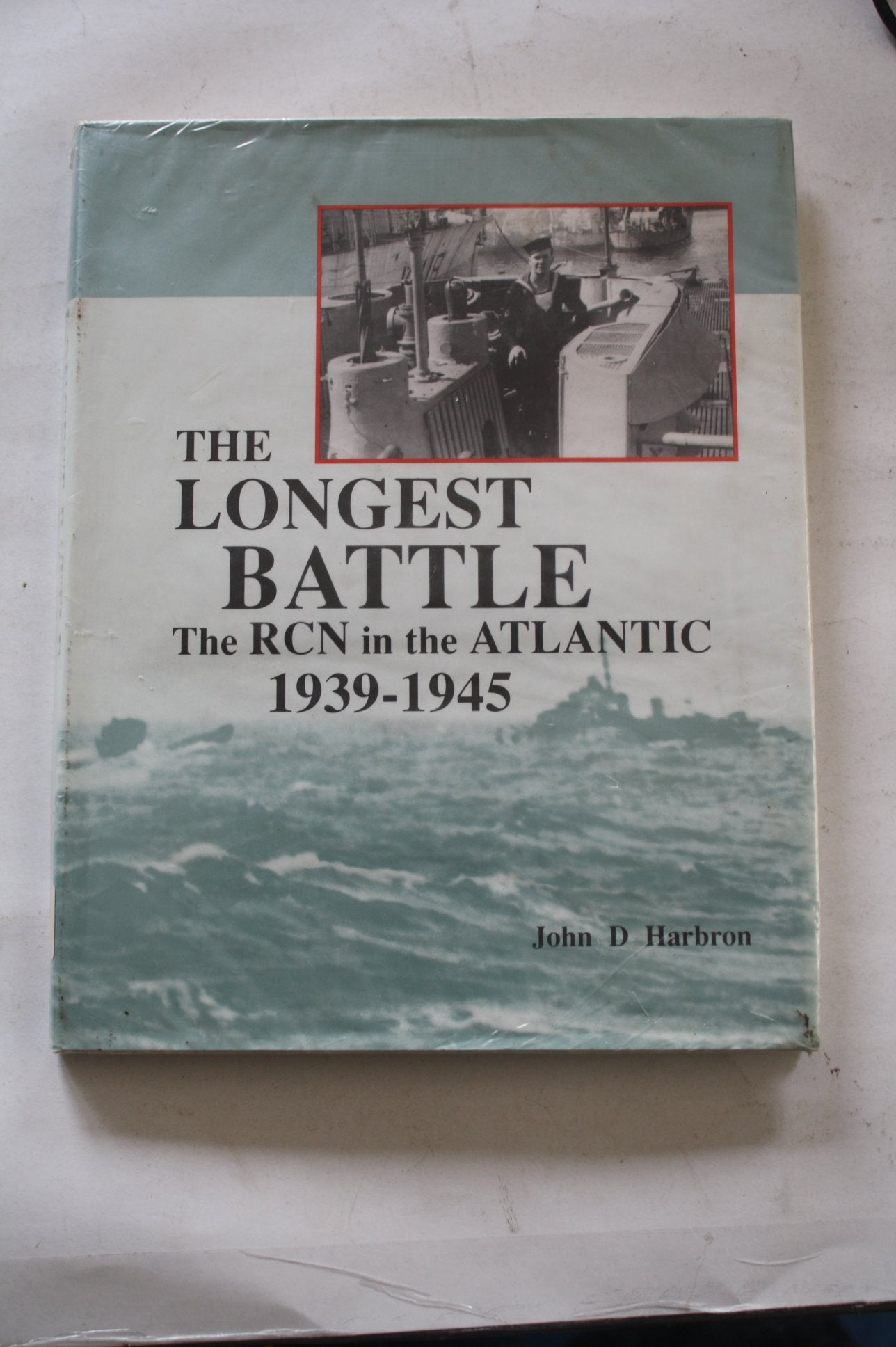 Longest Battle: The Rcn in the Atlantic 1939-1945: Royal Canadian Navy in the Atlantic, 1939-45 Social Sciences