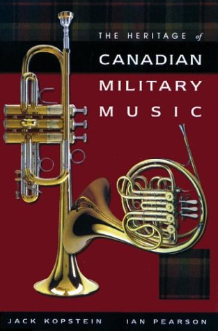 Heritage of Canadian Military Music Social Sciences