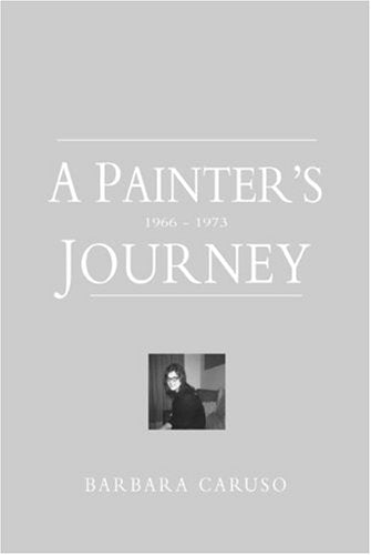 Product Image: A Painter's Journey: 1966 - 1973