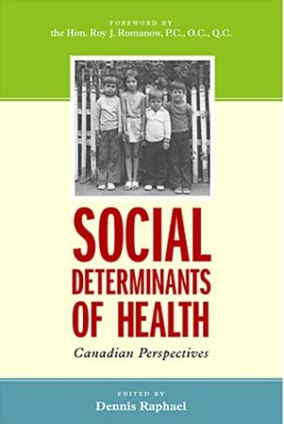 Social Determinants Of Health: Canadian Perspectives Medicine