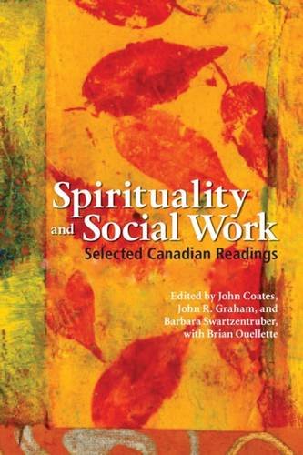 Spirituality and Social Work: Selected Canadian Readings Social Sciences
