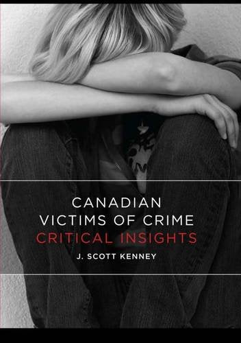 Canadian Victims of Crime: Critical Insights Law