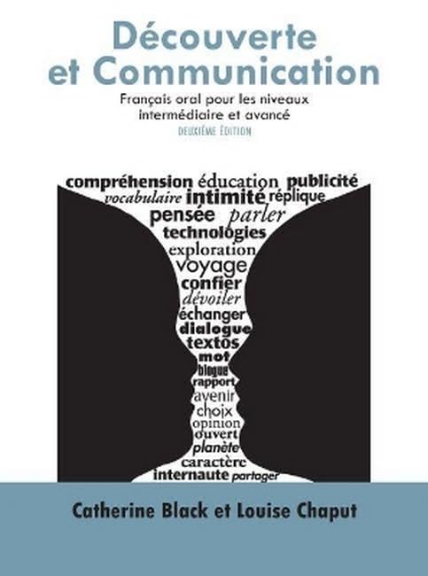 Decouverte et Communication: Francais Oral Pour les Niveaux Intermediaire et Avance: Français Oral Pour Les Niveaux Intermédiaire Et Avancé Foreign Languages ​​& Dictionaries