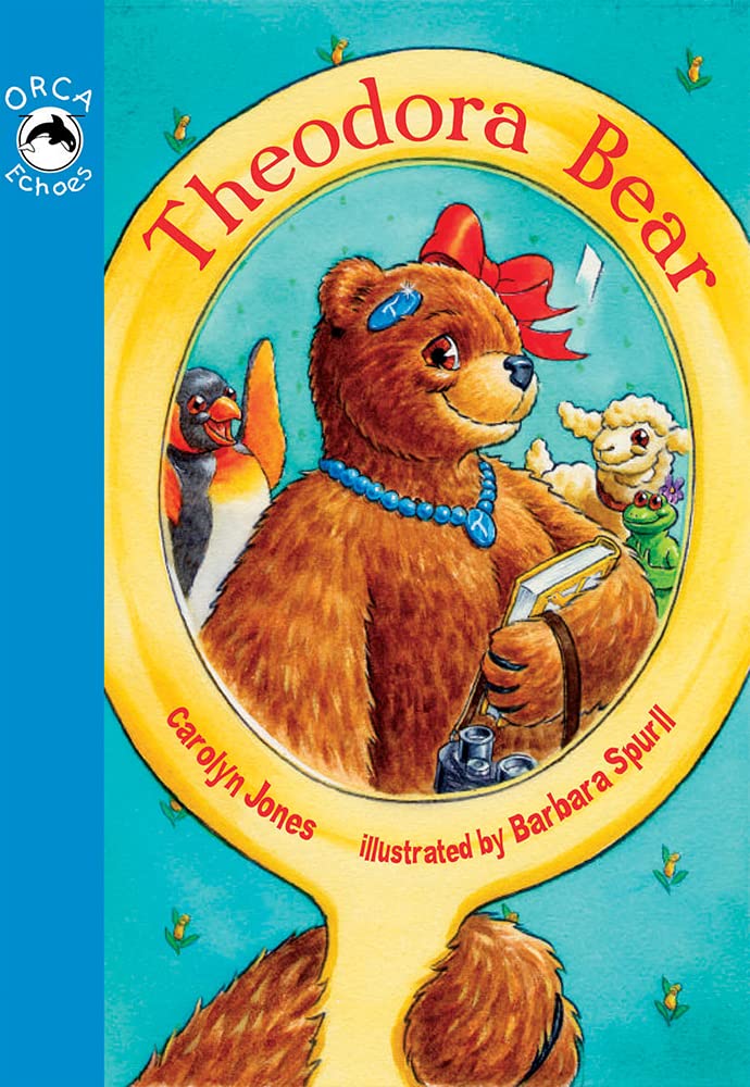 Theodora Bear (Orca Echoes) Non-fiction