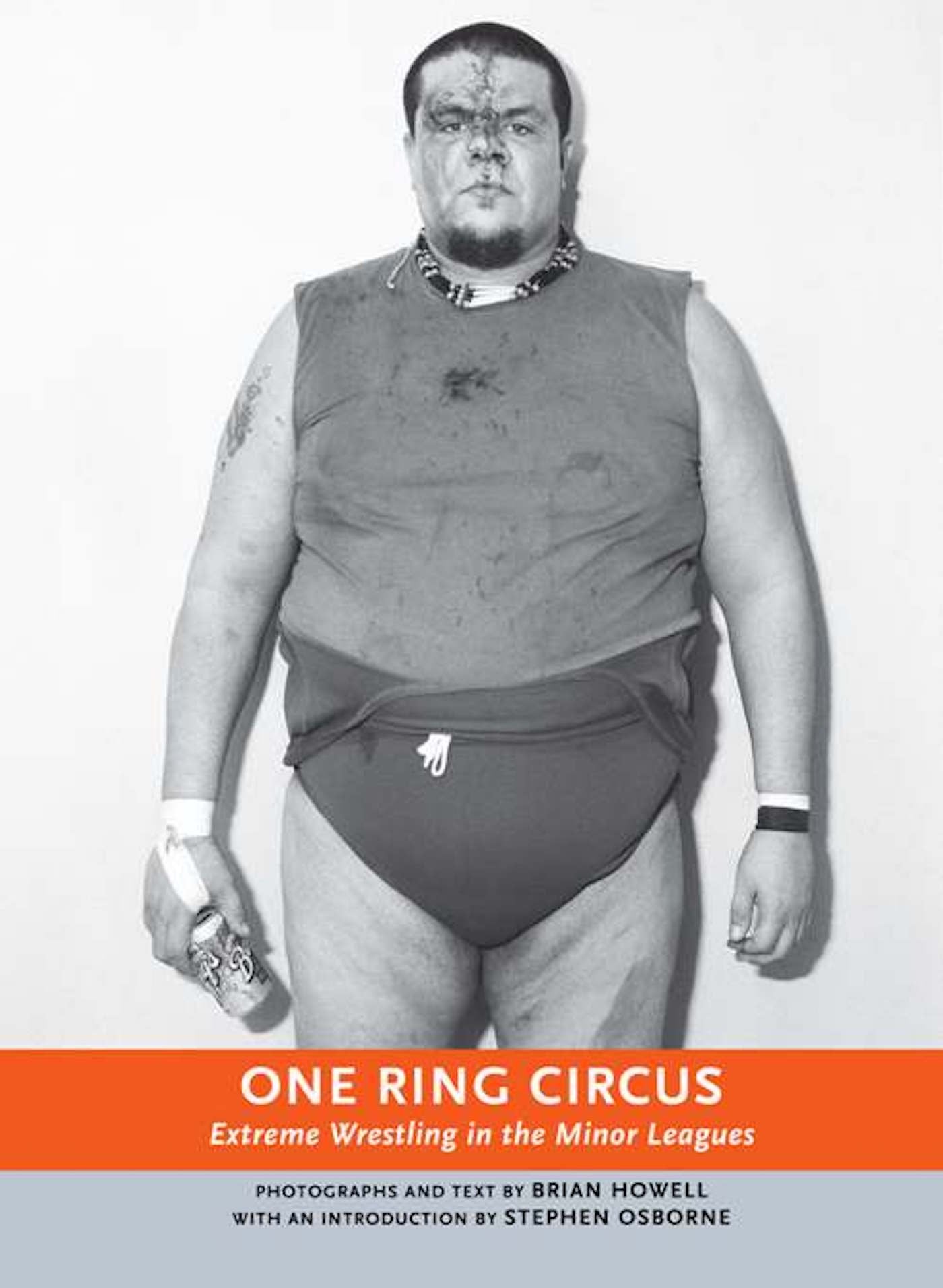 One Ring Circus: Extreme Wrestling in the Minor Leagues (Parallax) Photography