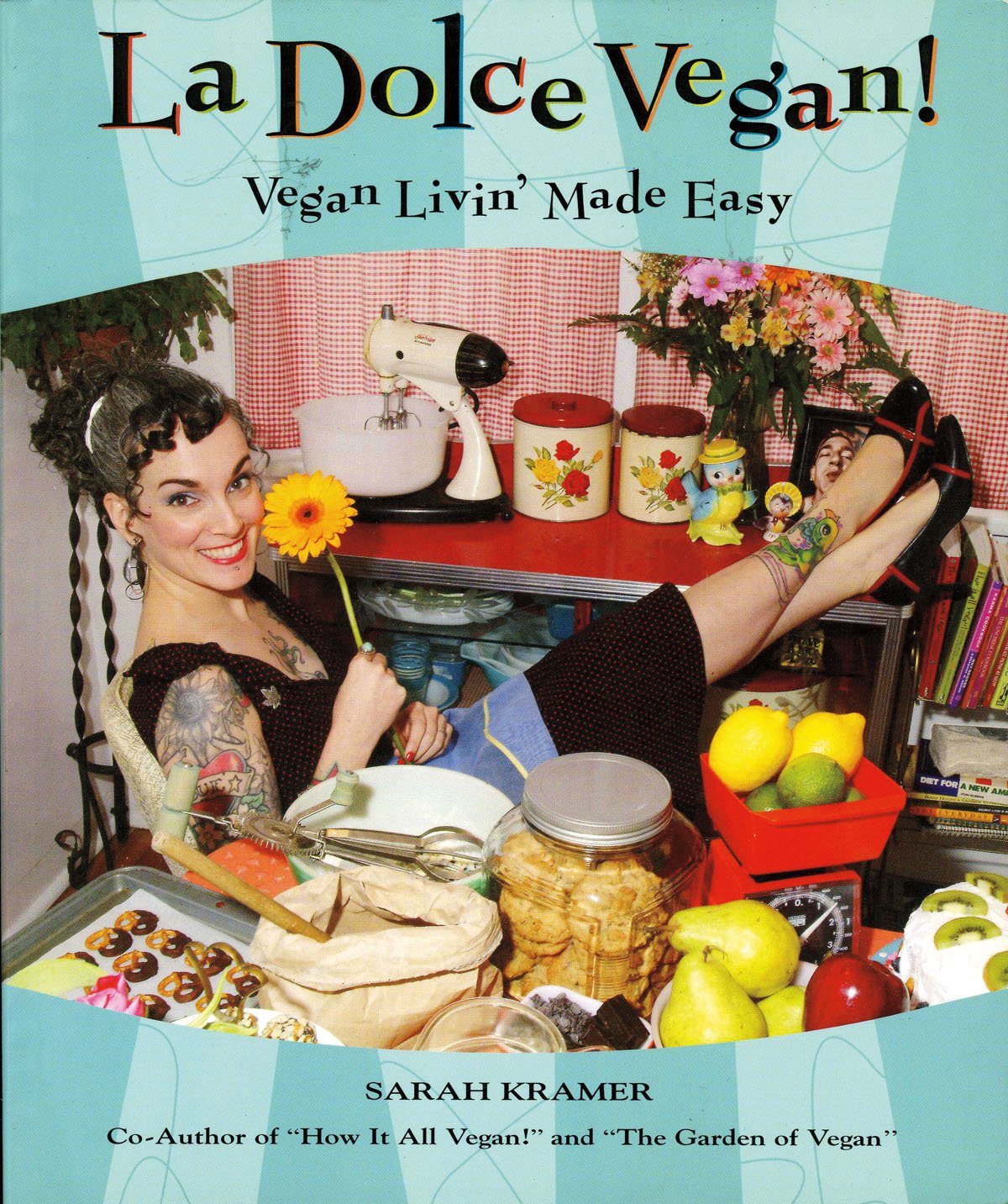 La Dolce Vegan!: Vegan Livin' Made Easy Leisure, Home & Garden