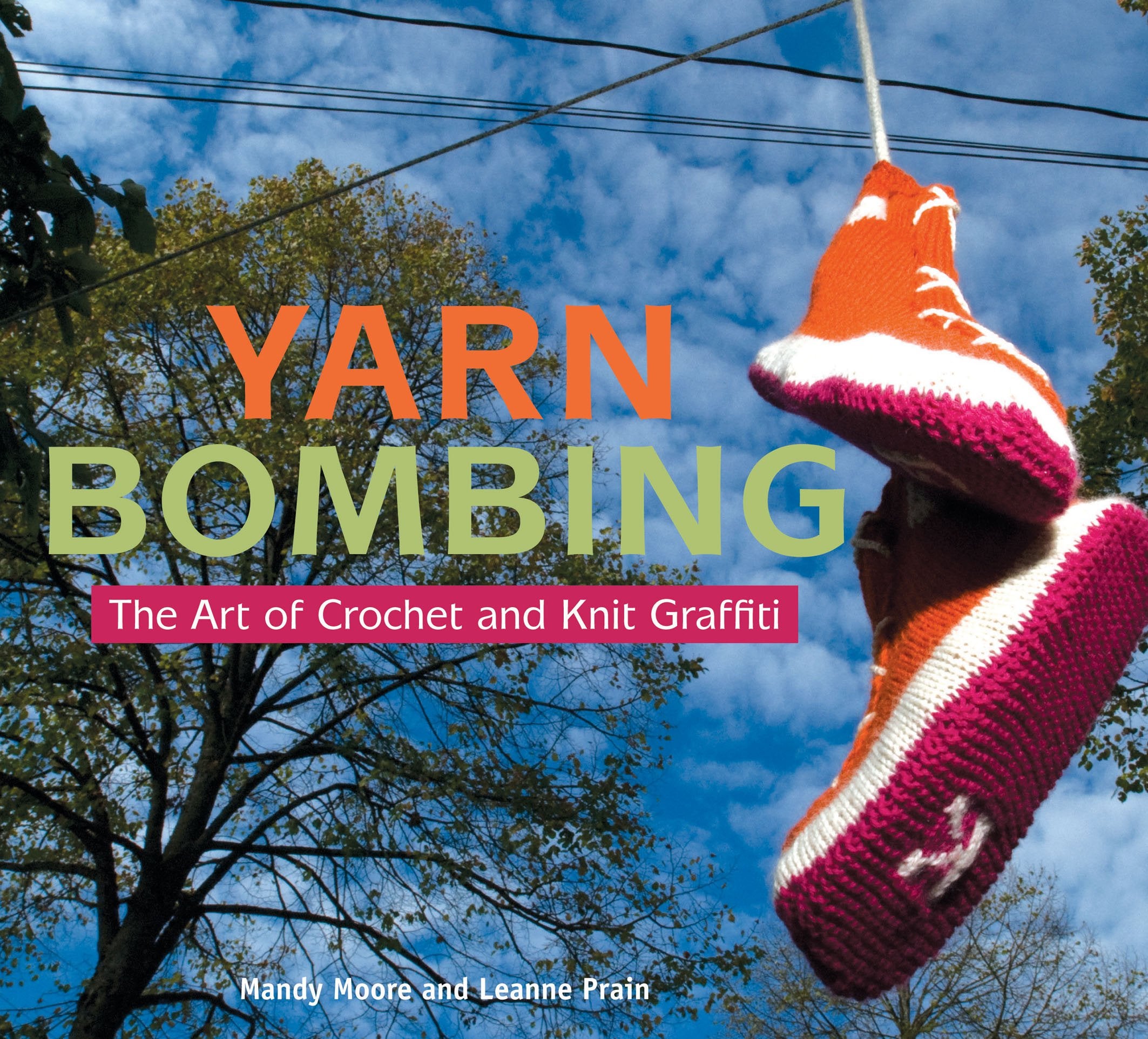 Yarn Bombing: The Art of Crochet and Knit Graffiti Hobbies & Crafts