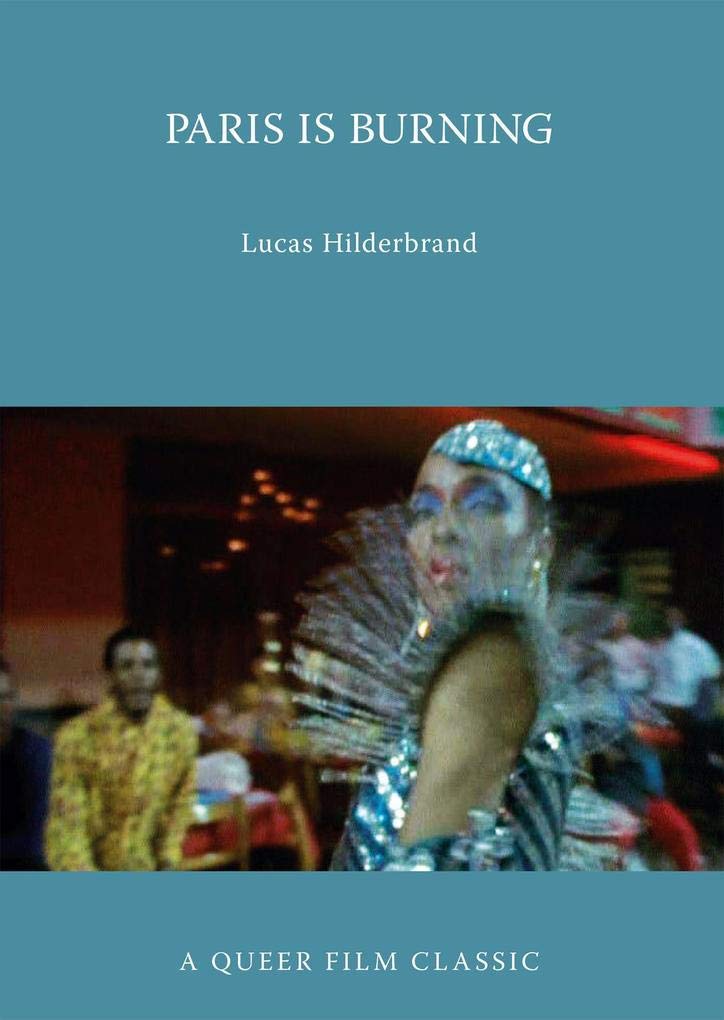 Paris Is Burning (Queer Film Classics) Media & Communication