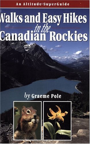 Walks & Easy Hikes in the Canadian Rockies Leisure, Home & Garden