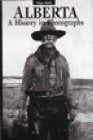 Alberta, A History in Photographs Books
