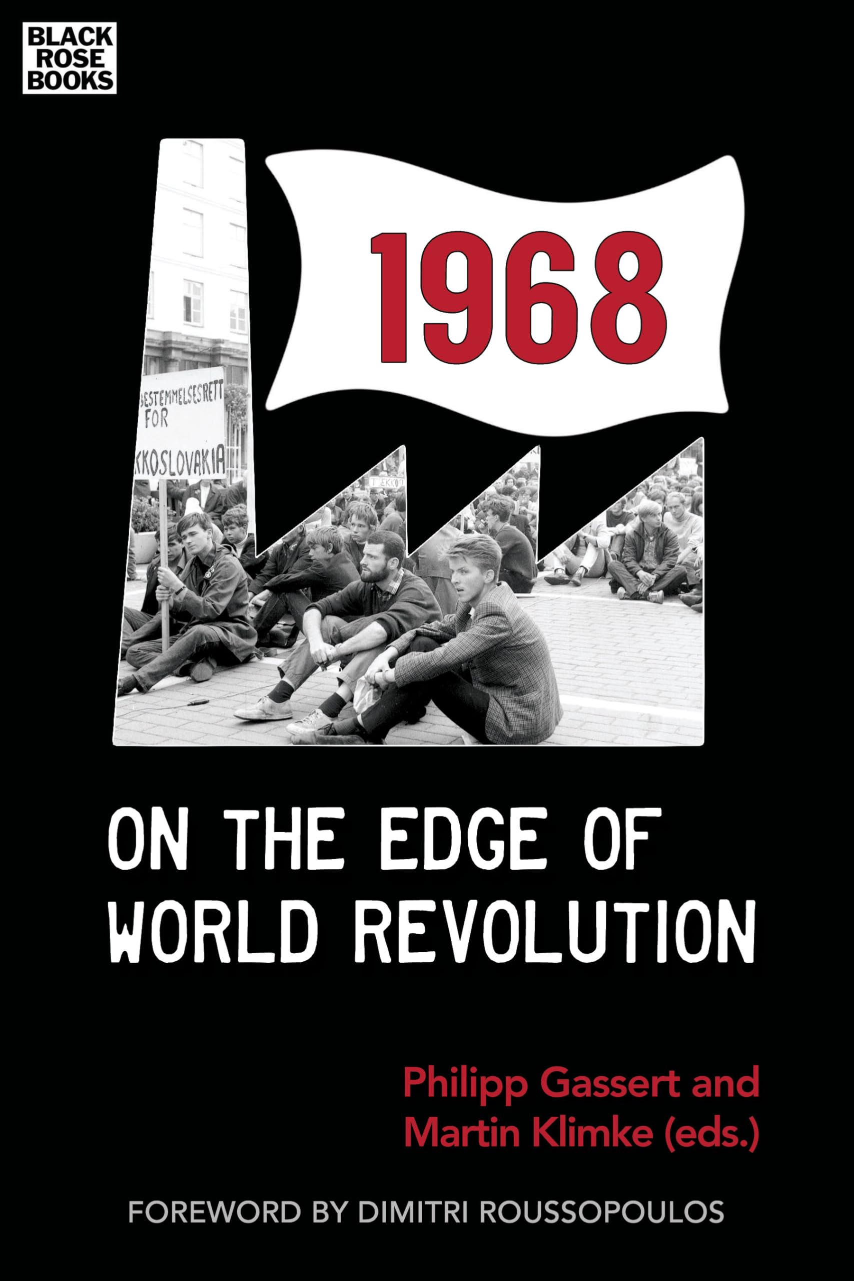 1968: On the Edge of World Revolution book