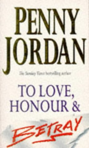 To Love, Honour and Betray Contemporary Romance
