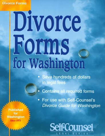 Divorce Forms for Washington: Complete Forms Necessary to Obtain Your Divorce: To Be Used in Conjunction With the Divorce Guide for Washington Complete Fo Law