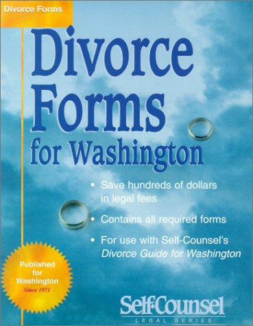 Divorce Forms for Washington: Complete Forms Necessary to Obtain Your Divorce: to Be Used in Conjunctionwith the Divorce Guide for Washington Complete Fo Law