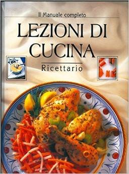 lezioni di cucina manuale completo book