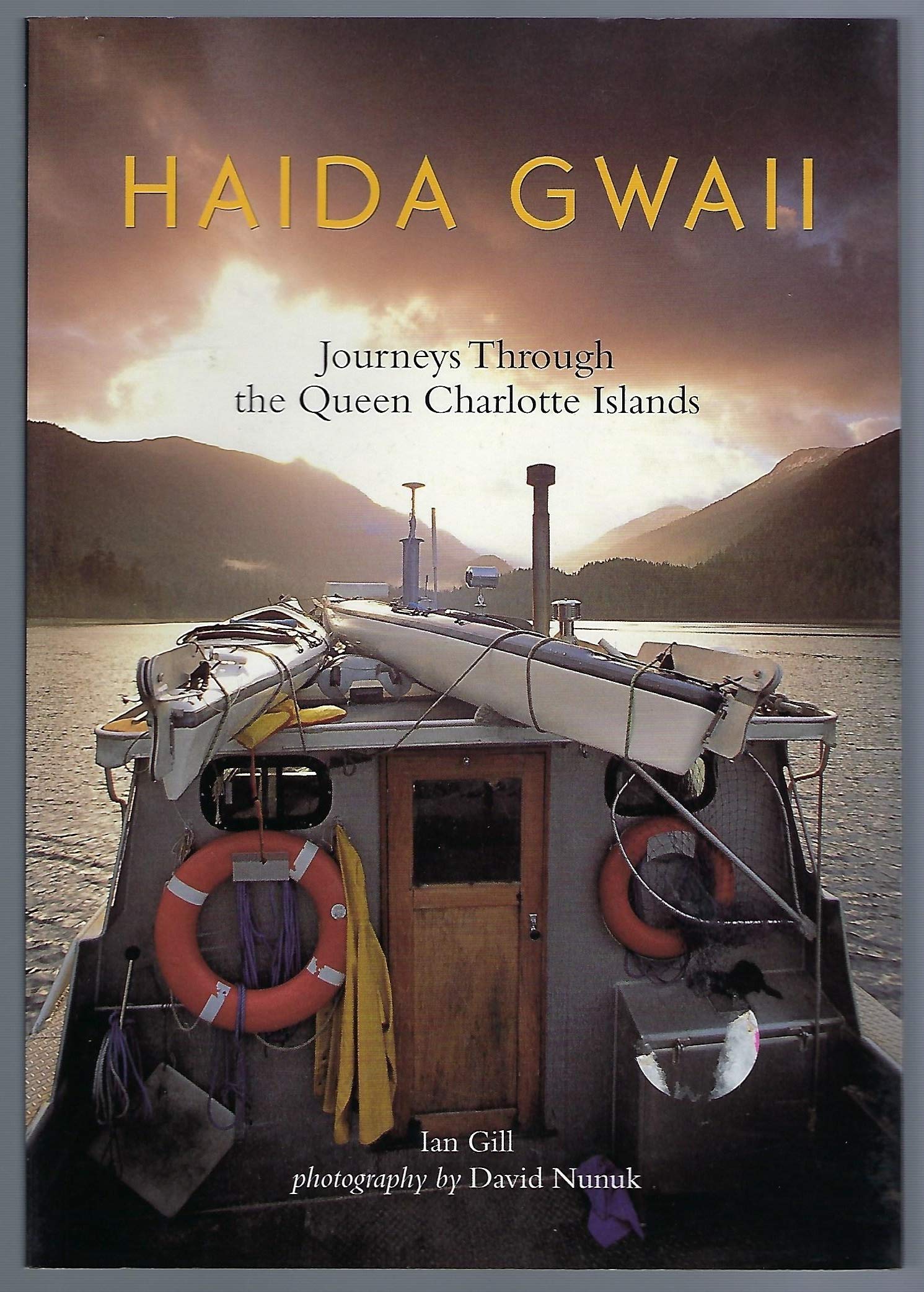 Haida Gwaii: Journeys Through the Queen Charlotte Islands Travel
