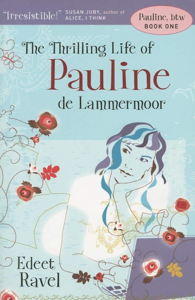 The Thrilling Life of Pauline De Lammermoor: Pauline, btw Book 1 Fiction