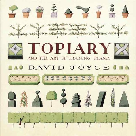 Product Image: Topiary and the Art of Training Plants