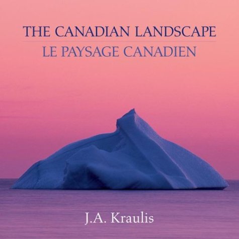 The Canadian Landscape/Le Paysage Canadien Photography