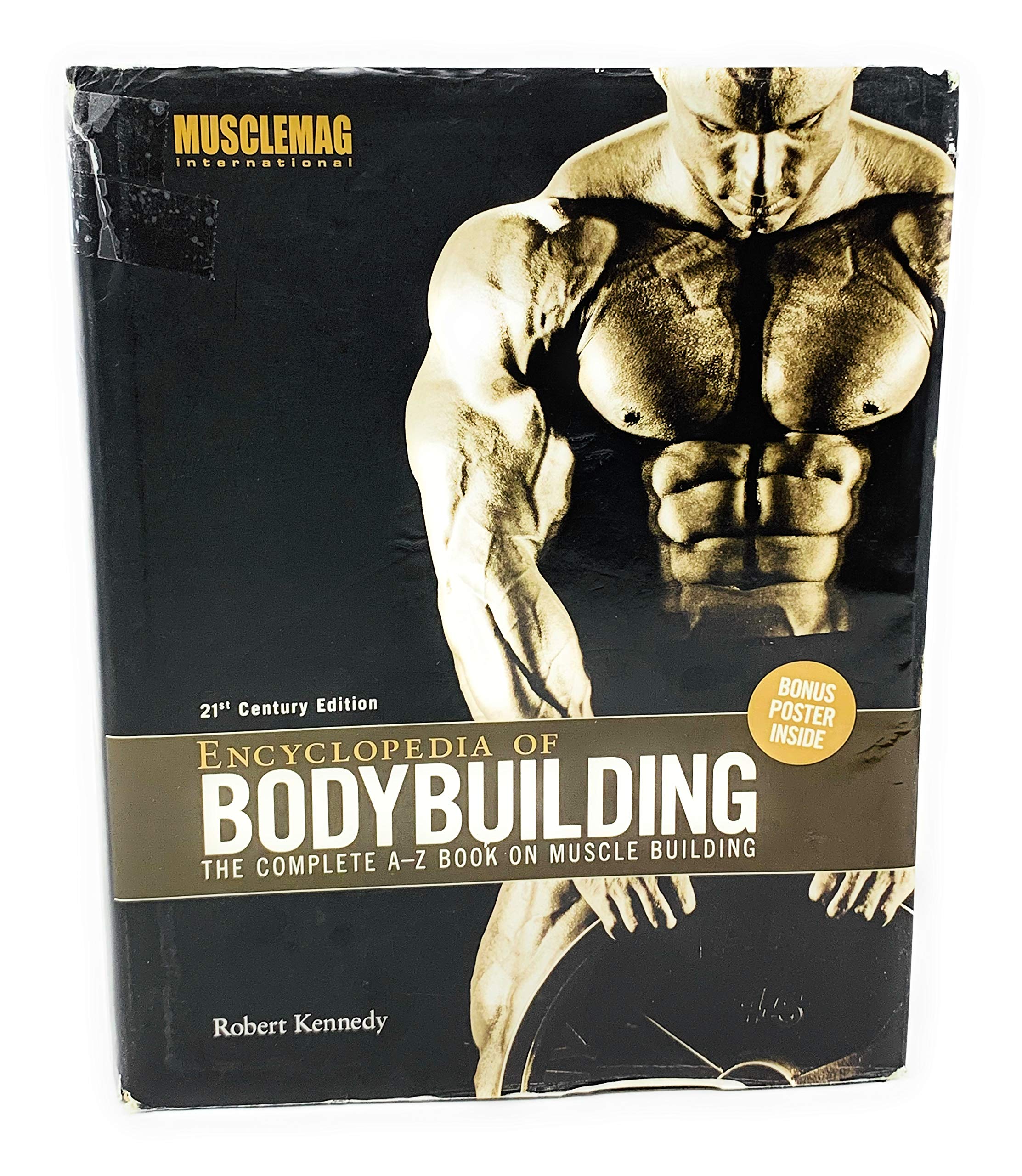 Encyclopedia of Bodybuilding: The Complete A-Z Book on Muscle Building: 21st Century Edition Leisure & Fun