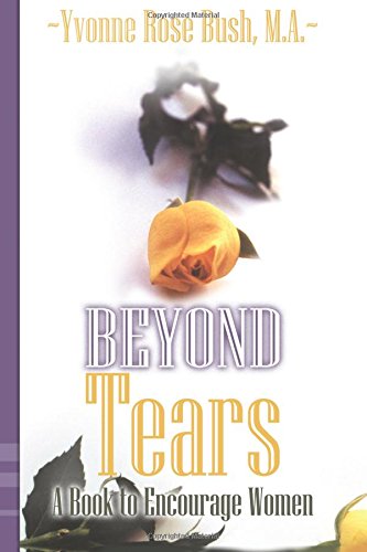 Beyond Tears: A Book to Encourage Women Parents & Children
