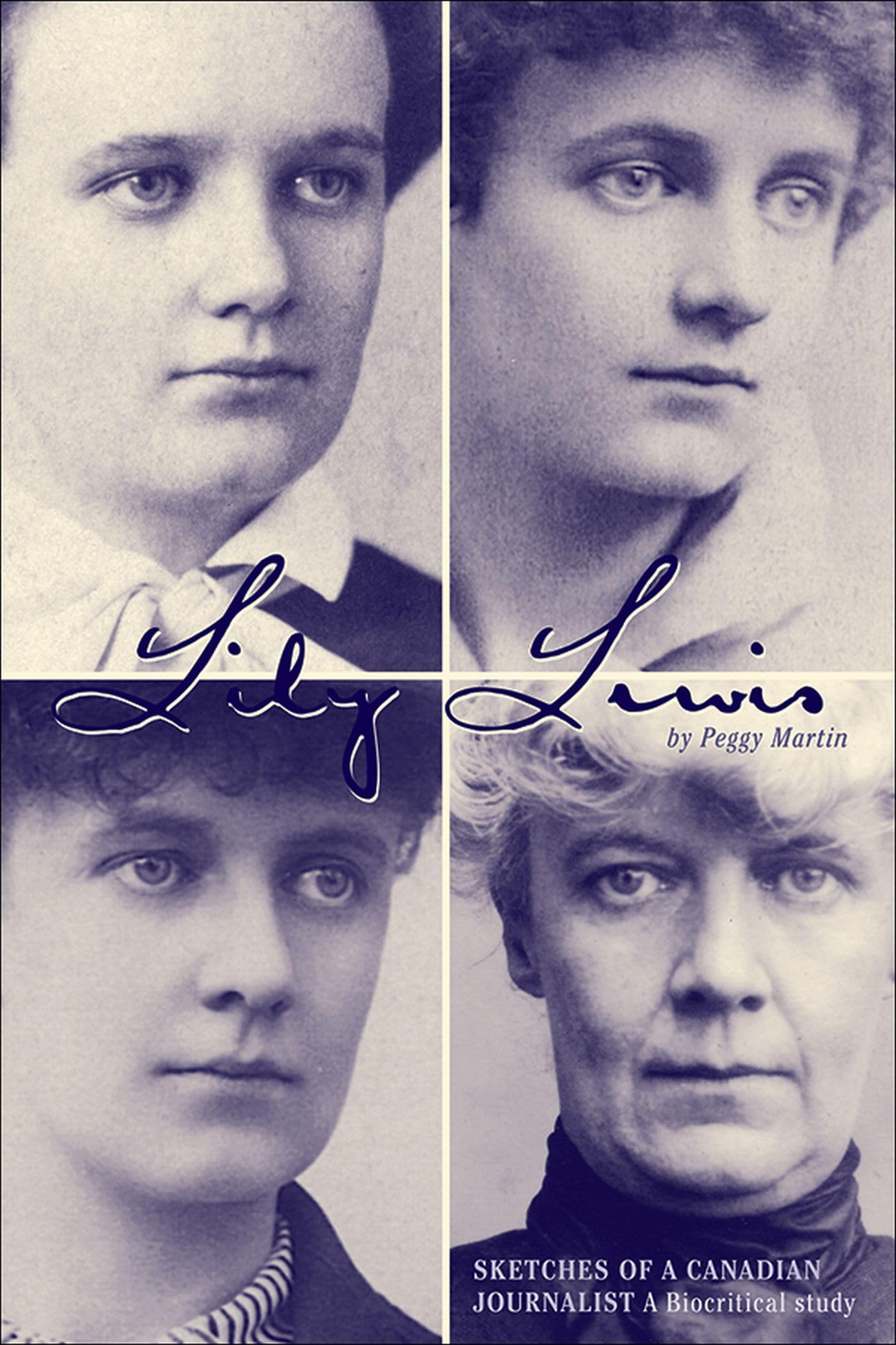 Lily Lewis: Sketches of a Canadian Journalist: Sketches of a Canadian Journalist: A Biocritical Study Media & Communication