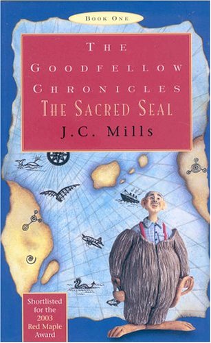The Sacred Seal (The Goodfellow Chronicles, Book One) Novels & Short Stories